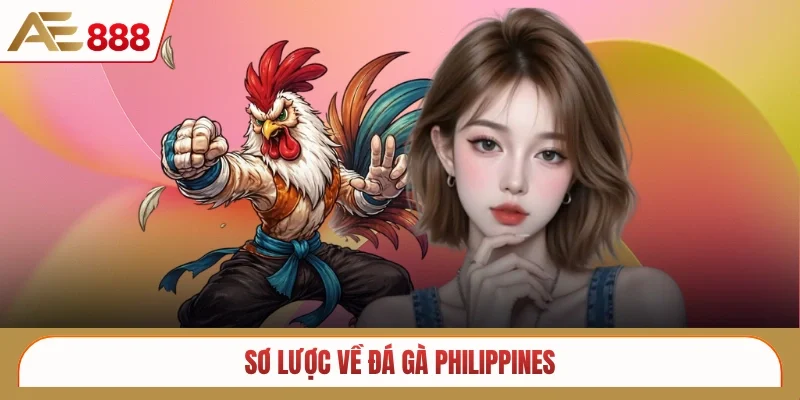 Sơ lược về đá gà Philippines