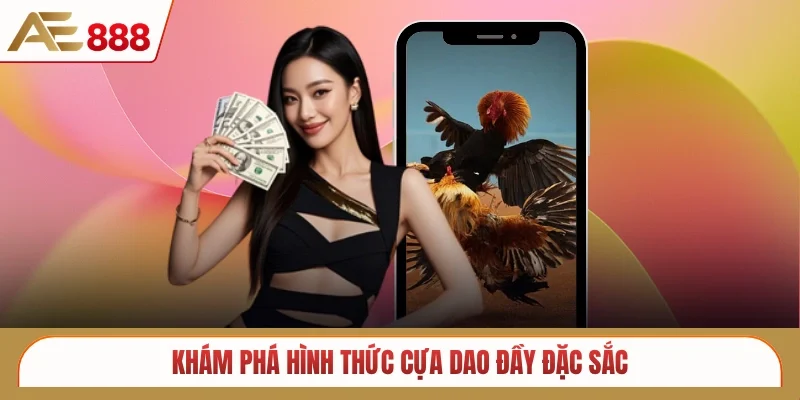 Khám phá hình thức cựa dao đầy đặc sắc