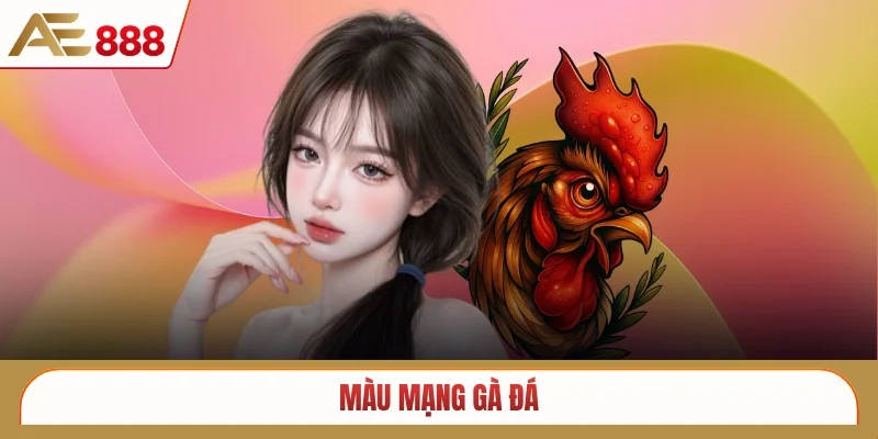 Màu mạng gà đá